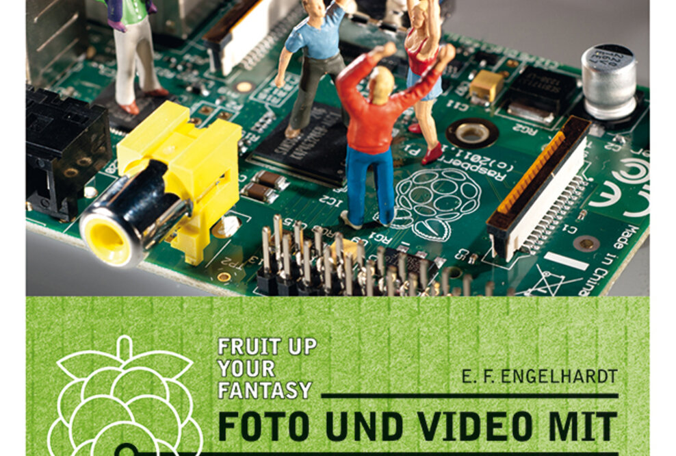FRANZIS - Foto und Video mit Raspberry Pi - Einzigartige Fototechnik mit günstigem Zubehör