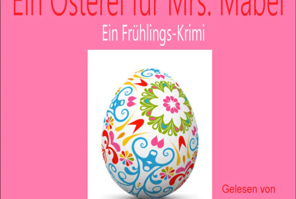 Hörbuch-Neuerscheinung „Ein Osterei für Mrs. Mabel“
