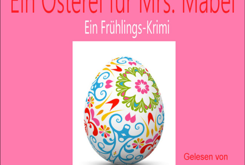 Hörbuch-Neuerscheinung „Ein Osterei für Mrs. Mabel“