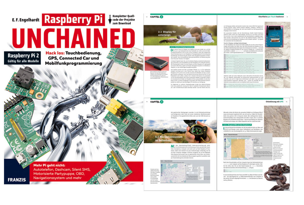 Raspberry Pi Unchained - Entfesselt zum mobilen Freund und Helfer für Auto und Outdoor