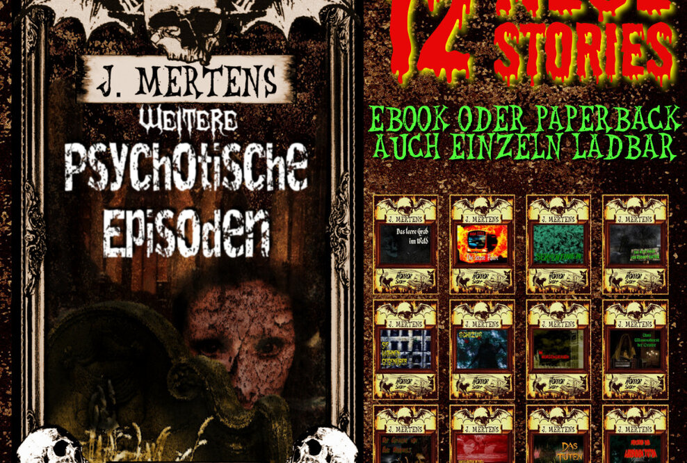 J. Mertens präsentiert "Weitere Psychotische Episoden"
