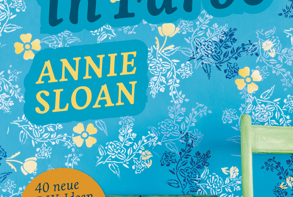 Annie Sloan kommt nach Deutschland: Buchsignierung „Alles in Farbe“ und Händler-Workshop