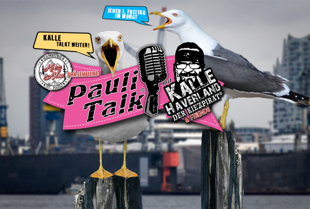 Kalle Haverland präsentiert Pauli Talk® am 02.August erstmals in der Kiez Alm mit Megapark-Star DJ Brosda u.v.a