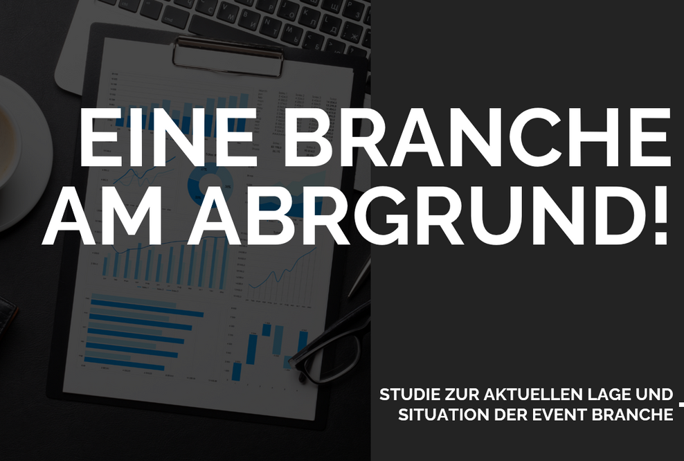 Studie zur aktuellen Lage und Situation der Event Branche