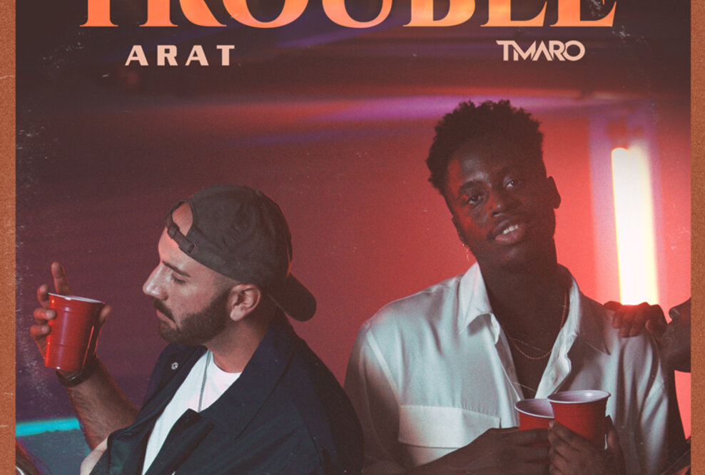 Deutschrap meets Afroswing - Trouble von Arat x Tmaro out now!