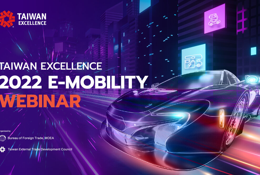 Taiwan Excellence 2022 E-Mobility Webinar