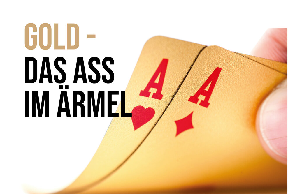 Gold – Das Ass im Ärmel