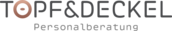 TOPF&DECKEL Personalberatung