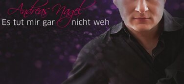 Andreas Nagel – Es tut mir gar nicht weh