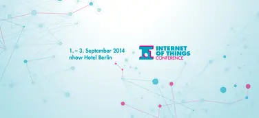 Mach dein „Ding“ – Intelligent vernetzt mit der Internet of Things Conference