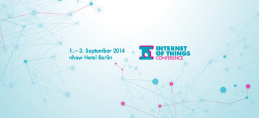 Mach dein „Ding“ – Intelligent vernetzt mit der Internet of Things Conference