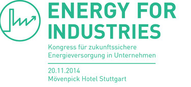 Energy for Industries: Neuer Kongress zur nachhaltigen und zukunftssicheren Energieversorgung in Unternehmen