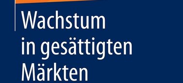 Businessratgeber: Wachstum in gesättigten Märkten