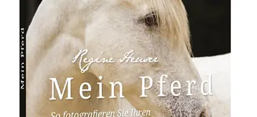 Franzis Tierfotografie - Mein Pferd - So fotografieren Sie Ihren Liebling mal ganz anders