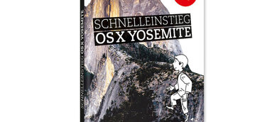 Schnelleinstieg in OS X Yosemite - das neue FRANZIS Computer-Buch