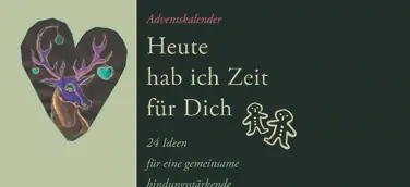 Neuer Adventskalender stärkt die Beziehung zum eigenen Kind
