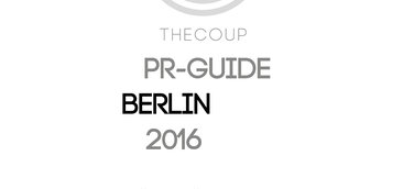 PR ON THE GO: PR-Tipps und Links im Do-it-yourself-Format für kreative Gründer und Startups in Berlin