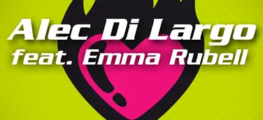 Herzen werden brennen - "Burning Hearts" - Alec Di Largo feat. Emma Rubell