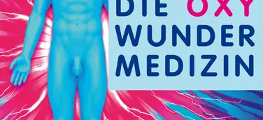 Oxy Wunder Medizin – Selbst heilen mit der HF-Therapie