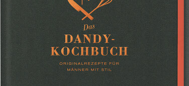 „Das Dandy-Kochbuch“ mit Gourmand World Cookbook Award ausgezeichnet