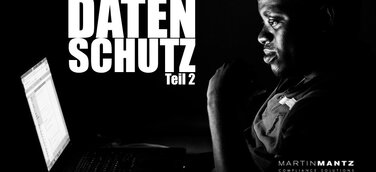 Die Datenschutz-Grundverordnung – Teil 2: Transparenz und Informationspflichten