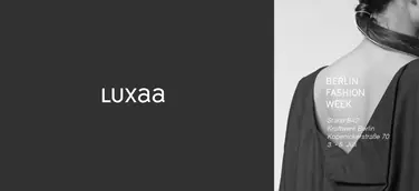 Deutsches Modelabel Luxaa zeigt innovative Mode-Kunst-Kooperation auf der Berlin Fashion Week!