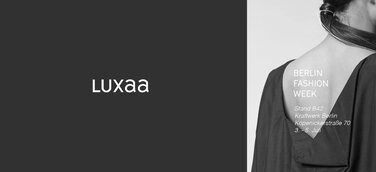 Deutsches Modelabel Luxaa zeigt innovative Mode-Kunst-Kooperation auf der Berlin Fashion Week!