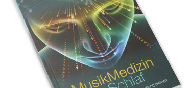 MusikMedizin im Schlaf – eine universell wirkende Kraft für die Gesundheit