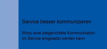 Neues Fachbuch zur Service-Kommunikation: „Service besser kommunizieren“