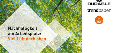 DURABLE Trendpaper: Nachhaltigkeit am Arbeitsplatz – Viel Luft nach oben