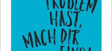 Problemlos glücklich? Vergiss es! Warum wir Probleme brauchen, um ein erfülltes Leben zu leben
