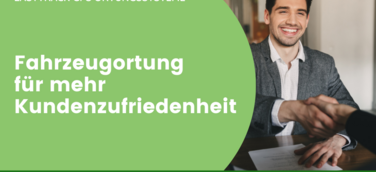 Fahrzeugortung für mehr Kundenzufriedenheit