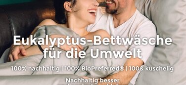 Nachhaltige Bettwäsche aus Eukalyptus: twenty:three® sorgt für besseren und umweltfreundlicheren Schlaf