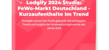 Lodgfiy 2024 FeWo-Marktstudie Deutschland