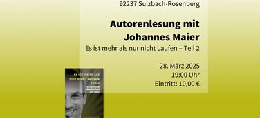 Autorenlesung mit Johannes Maier am 28. März 2025 um 19 Uhr in Sulzbach-Rosenberg, Buchhandlung Volkert