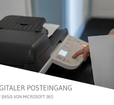 Digitaler Posteingang auf Basis von Microsoft 365 - Next Iteration