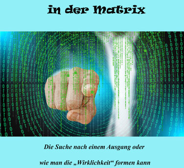 Leben und Sterben in der Matrix
