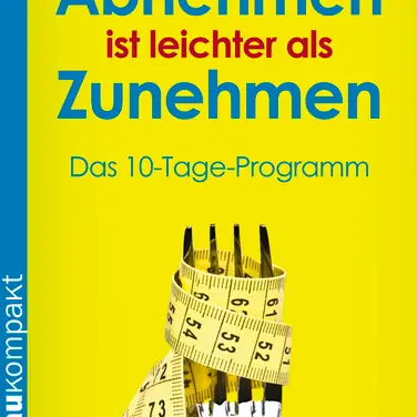 Sich selbst erkennen und spielend schlank werden