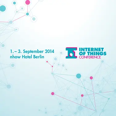 Mach dein „Ding“ – Intelligent vernetzt mit der Internet of Things Conference