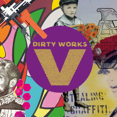 dirty works vol. V @ 30works