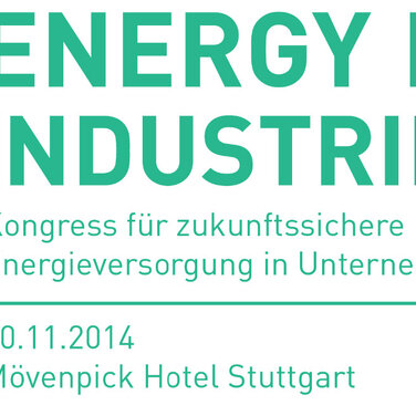 Energy for Industries: Neuer Kongress zur nachhaltigen und zukunftssicheren Energieversorgung in Unternehmen