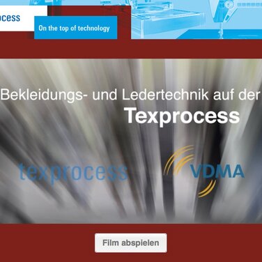 VDMA Fachverband Bekleidungs- und Ledertechnik: Informationen, Interviews und Filme zur Texprocess