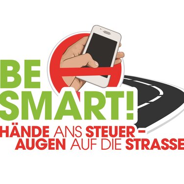 Erste bundesweite Verkehrssicherheitskampagne zum Thema - BE SMART! Hände ans Steuer – Augen auf die Straße