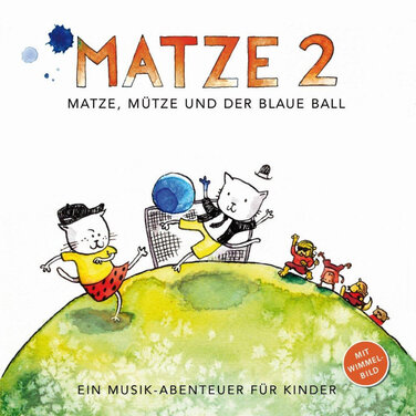 Einstimmung auf die Fußball-EM – mit der Kinder-Musik-CD „Matze, Mütze und der blaue Ball“