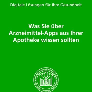 Arzneimittel-Apps aus Ihrer Apotheke - Neue Broschüre für Patientinnen und Patienten informiert ausführlich