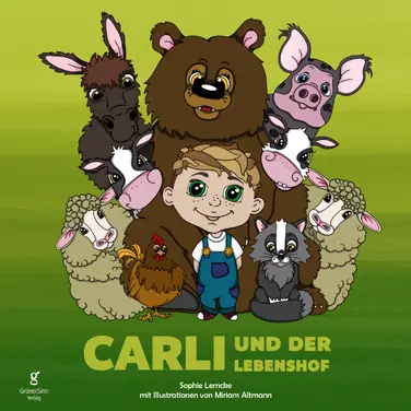 Das vegane Kinderbuch „Carli und der Lebenshof“