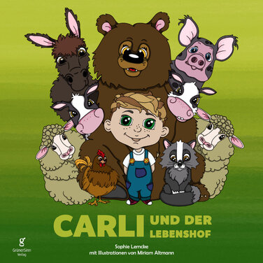Das vegane Kinderbuch „Carli und der Lebenshof“