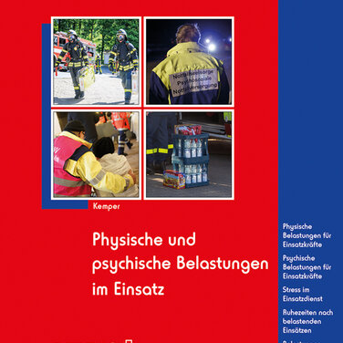Neues Fachwissen für die Feuerwehr: Physische und psychische Belastungen im Einsatz
