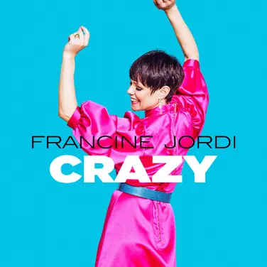 Francine Jordi – Best Of Album erobert die Charts & neues Video zu „Crazy“