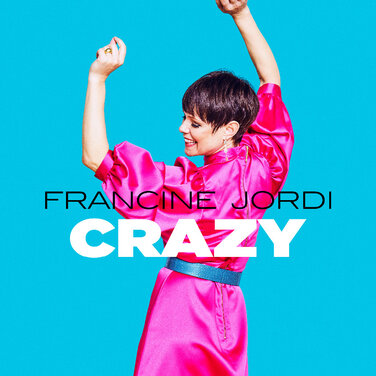 Francine Jordi – Best Of Album erobert die Charts & neues Video zu „Crazy“